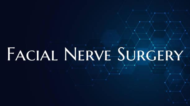 Facial Nerve Surgery