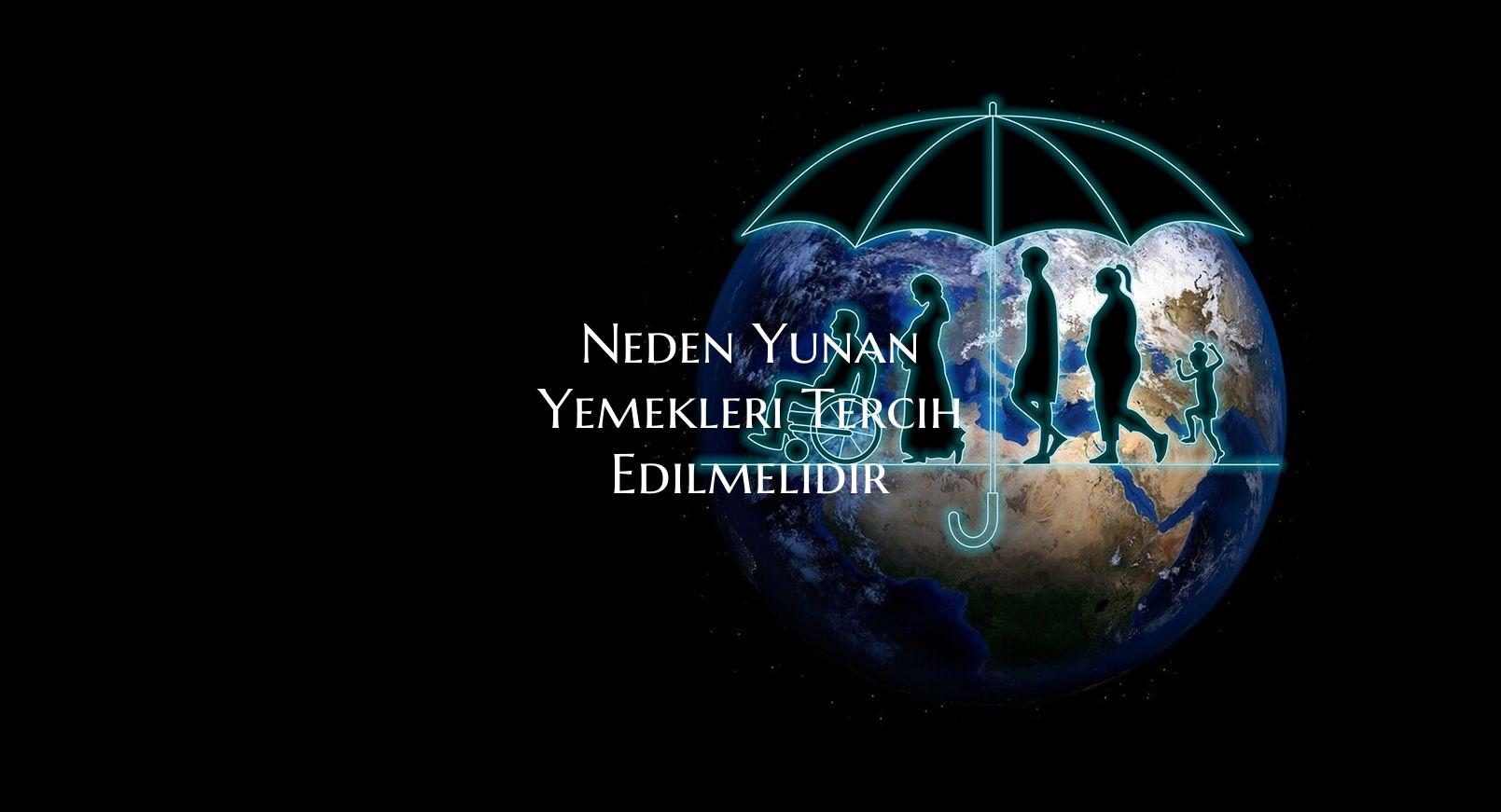 Neden Yunan Yemekleri Tercih Edilmelidir